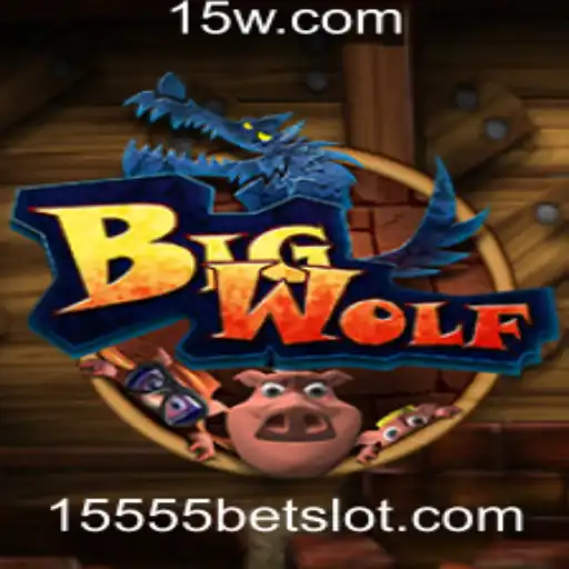 BigWolf: A Aventura do Jogo de Apostas 15555 Bet